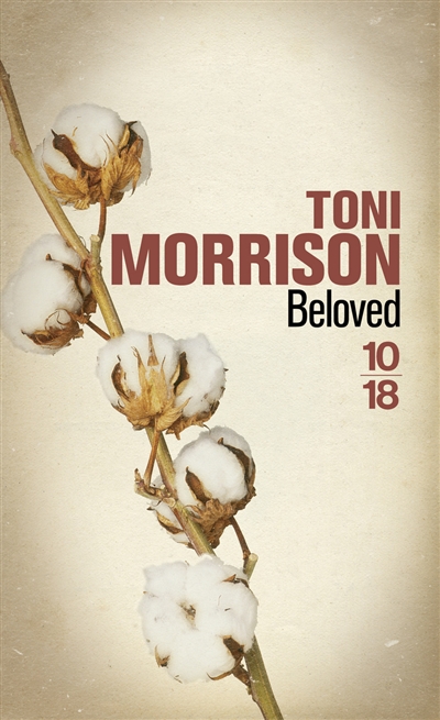Toni Morrison, Sylviane Rue, Hortense Chabrier: Beloved (French language, 2008, 10-18)