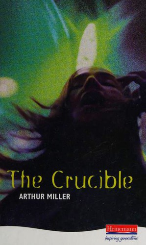 Arthur Miller: The Crucible (Heinemann)