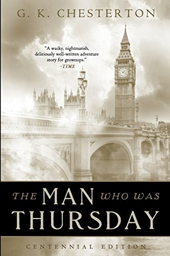 G. K. Chesterton, Chesterton Books: The Man Who Was Thursday (Paperback, 2016, CreateSpace Independent Publishing Platform)