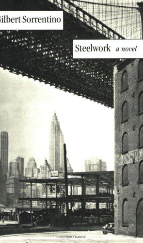 Gilbert Sorrentino: Steelwork (1992, Dalkey Archive Press)