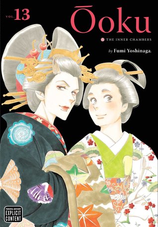 Fumi Yoshinaga: Ōoku: The Inner Chambers, Vol. 13 (2017, VIZ Media LLC)