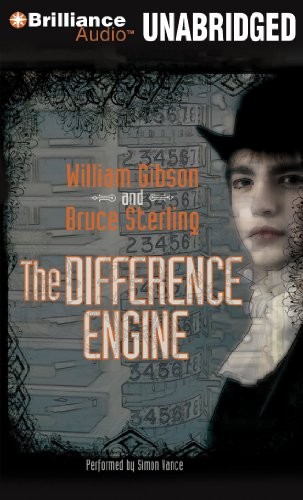 Bruce Sterling, William Gibson: The Difference Engine (AudiobookFormat, 2010, Brilliance Audio)
