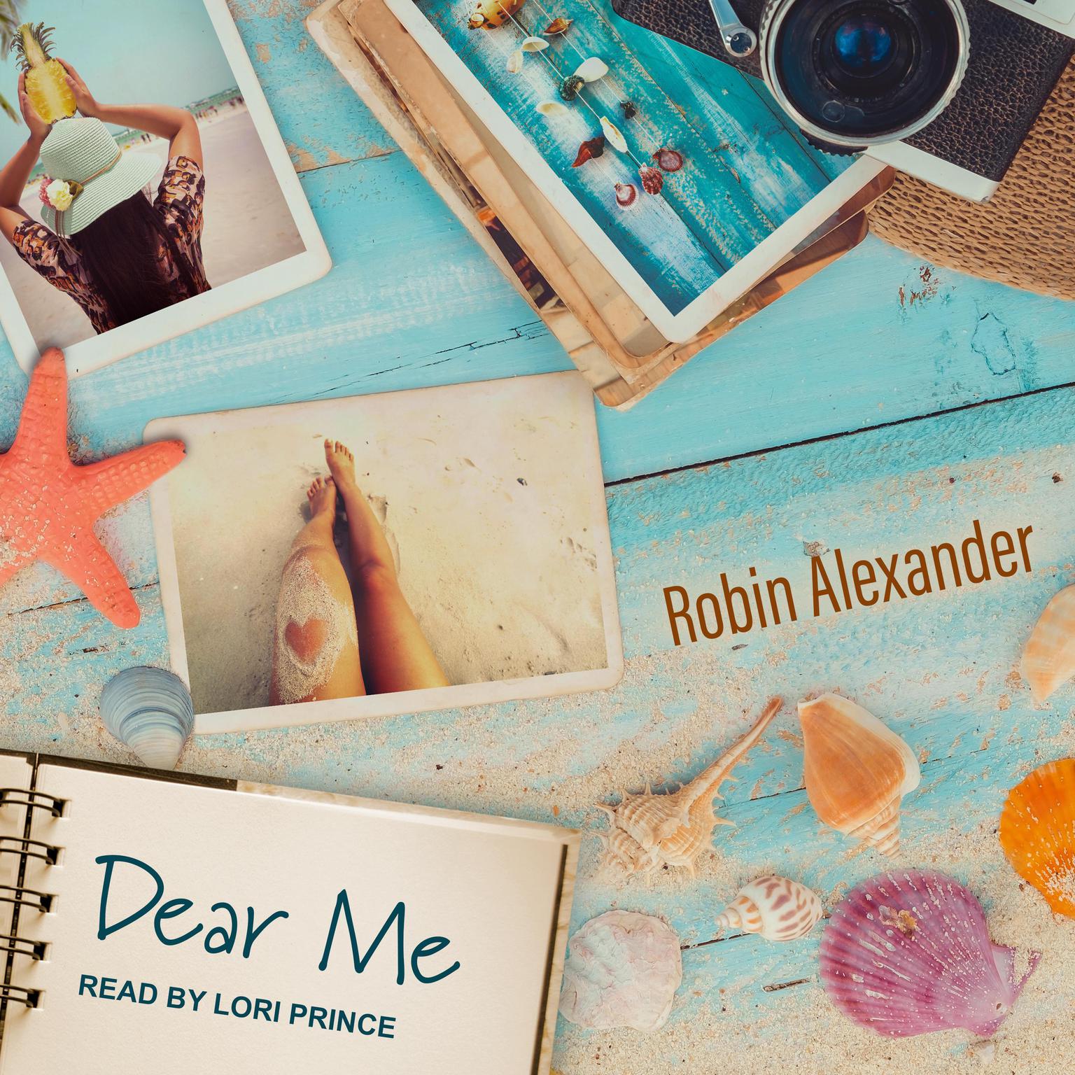Robin Alexander, Lori Prince: Dear Me (AudiobookFormat, 2020, Tantor Audio)