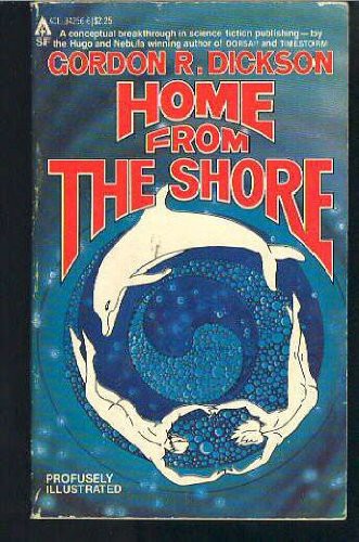 Gordon R. Dickson: Home from the Shore (Paperback, 1979, Ace)