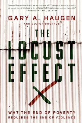 Gary A. Haugen: The Locust Effect (2014)