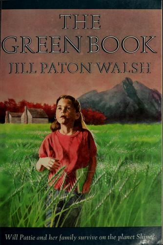 Jill Paton Walsh: The green book (1994, Farrar, Straus and Giroux)