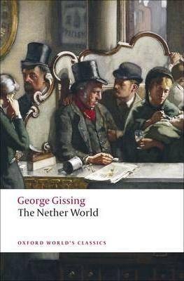 George Gissing: The nether world (2008)