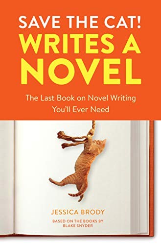Jessica Brody: Save the Cat! Writes a Novel (Paperback, 2018, Ten Speed Press)