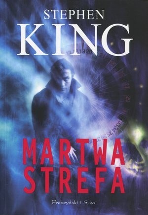 Stephen King: Martwa strefa (Polish language, 2013, Prószyński Media)
