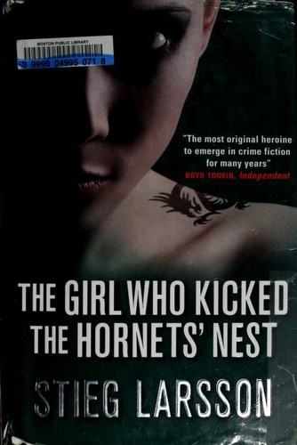 Stieg Larsson: The girl who kicked the hornets' nest (2009, MacLehose Press/Quercus)