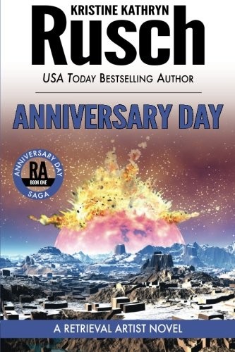 Kristine Kathryn Rusch: Anniversary Day (Paperback, 2011, WMG Publishing, Brand: WMG Publishing)