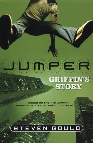 Steven Gould: Jumper: Griffin's Story