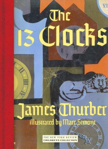 James Thurber: The  13 clocks (Hardcover, 2008, New York Review of Books)