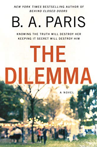 B. A. Paris: The Dilemma (Paperback, 2021, Large Print Press)