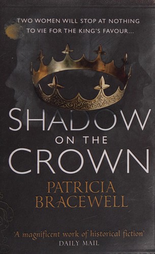 Patricia Bracewell: Shadow on the Crown (2014, HarperCollins Publishers Limited)