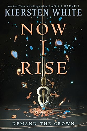 Kiersten White: Now I Rise (And I Darken) (Paperback, 2018, Ember)