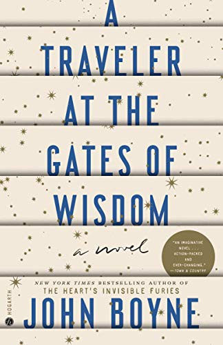 John Boyne: A Traveler at the Gates of Wisdom (Paperback, 2021, Hogarth)