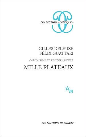 Félix Guattari, Gilles Deleuze: Mille plateaux (French language)