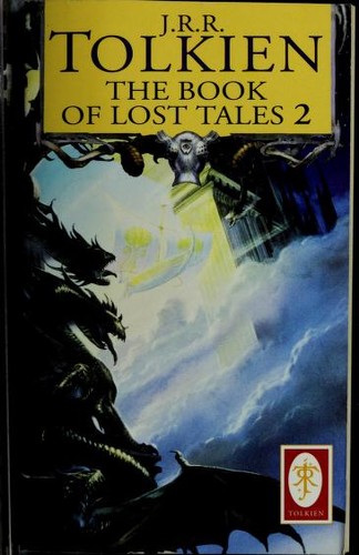 The Book of Lost Tales, Part Two (The History of Middle-Earth, Vol. 2) (Paperback, 1992, Del Rey)