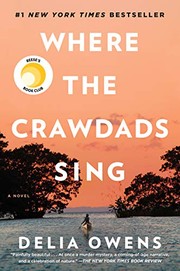Delia Owens: Where the Crawdads Sing (2018, G.P. Putnam's Sons)