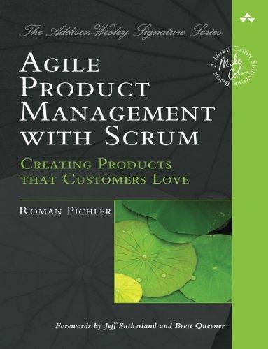 Roman Pichler: Agile Product Management with Scrum (2010)
