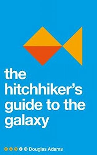 Douglas Adams: The Hitchhiker's Guide to the Galaxy (Pan 70th Anniversary) (Paperback, 2017, PAN MACMILLAN U.K)