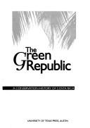 Sterling Evans: The Green Republic (1999, University of Texas Press)