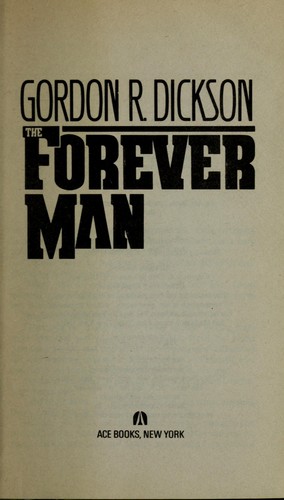 Gordon R. Dickson: The Forever Man (1988, Ace Books)
