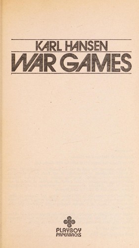 Karl Hansen: War Games (Paperback, 1981, Berkley Pub Group (Mm))