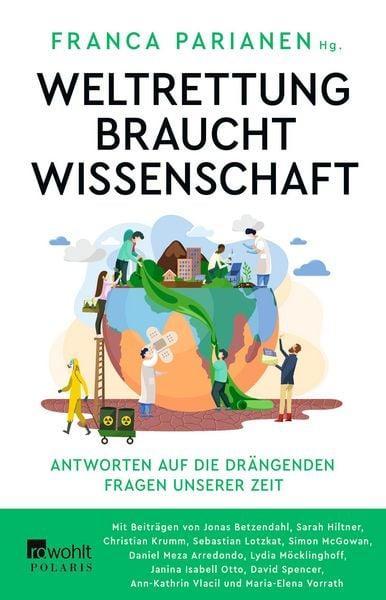 Weltrettung braucht Wissenschaft (Paperback, deutsch language, 2023, Rowohlt Verlag)