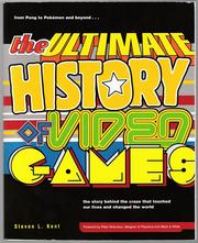 Steven L. Kent: The Ultimate History of Video Games (Paperback, 2001, Three Rivers Press)
