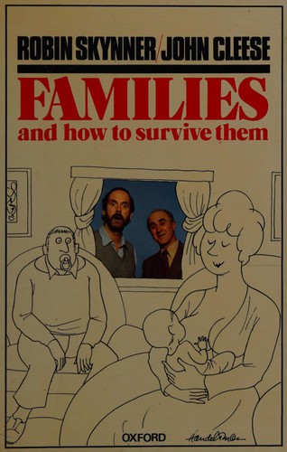 Robin Skynner: Families and how to survive them (1984, Oxford University Press)