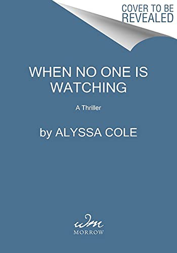 Alyssa Cole: When No One Is Watching (Paperback, 2022, William Morrow)
