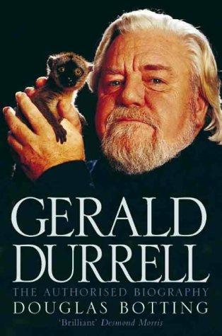 Douglas Botting: Gerald Durrell (2000, HarperCollins Publishers Ltd)