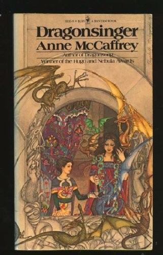 Anne McCaffrey: Dragonsinger (1978, Bantam Books)