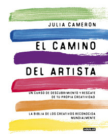 Julia Cameron: El Camino Del Artista (EBook, Español language, 2011, Aguilar)