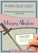 Margery Allingham: The Crime at Black Dudley (Paperback, 2006, Felony & Mayhem)