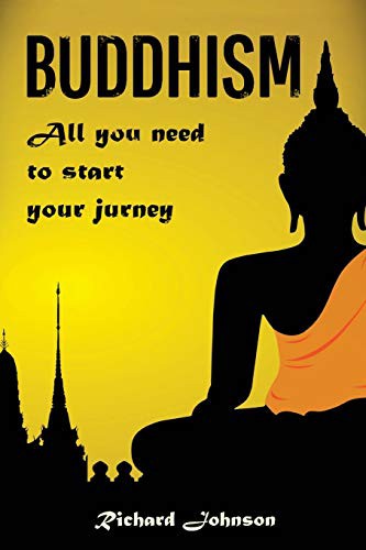 Richard Johnson: Buddhism for Beginners (Paperback, 2017, CreateSpace Independent Publishing Platform, Createspace Independent Publishing Platform)