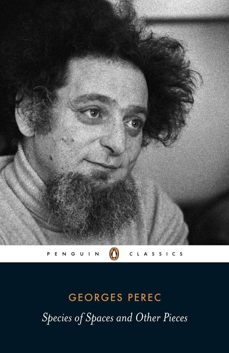Georges Perec: Species of Spaces and Other Pieces (Classic, 20th-Century, Penguin) (1998)