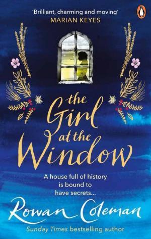 Rowan Coleman: Girl at the Window (2019, Ebury Publishing)