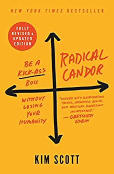 Radical Candor (Paperback, 2022, St. Martin's Griffin)