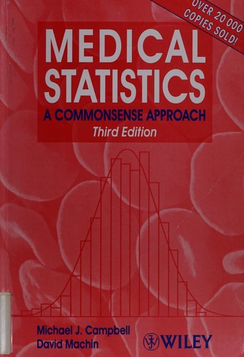 Campbell, Michael J. PhD., Michael J. Campbell, David Machin: Medical statistics (Paperback, 1999, Wiley)