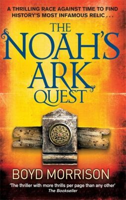 Boyd Morrison: The Noahs Ark Quest Boyd Morrison (2010, Sphere)