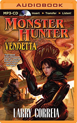 Larry Correia, Oliver Wyman: Monster Hunter Vendetta (AudiobookFormat, Brilliance Audio)