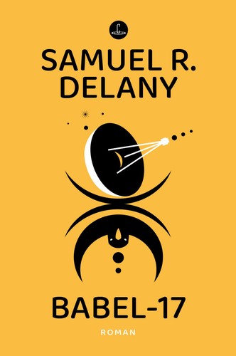 Samuel R. Delany: Babel-17 (German language, 2023, Carcosa)