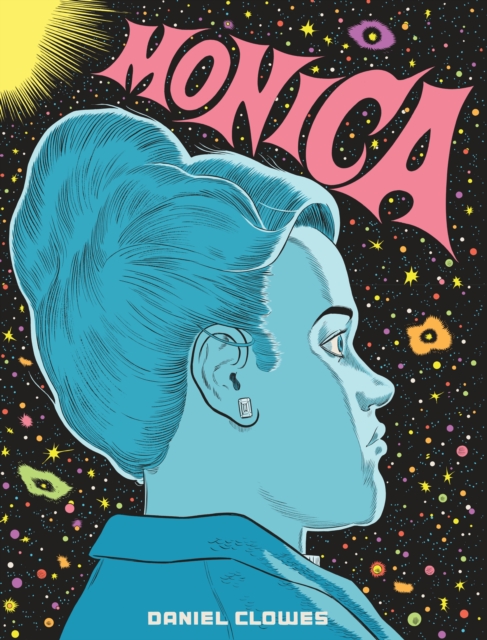 Daniel Clowes: Monica (2023, Fantagraphics Books)
