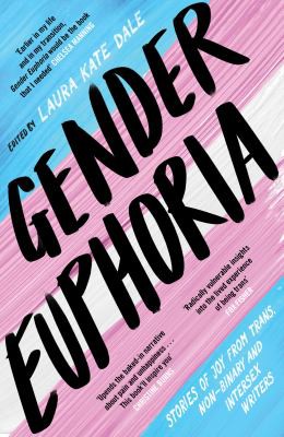 Laura Kate Dale: Gender Euphoria (2021, Unbound)