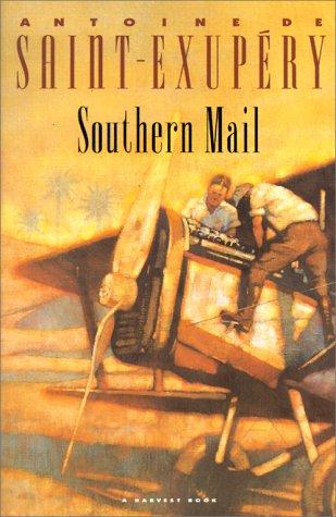 Curtis Cate, Antoine de Saint-Exupéry: Southern mail (1985, Harcourt Brace Jovanovich)