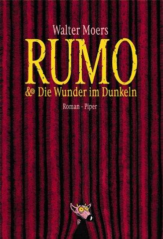 Walter Moers: Rumo & die Wunder im Dunkeln (Hardcover, German language, 2003, Piper)