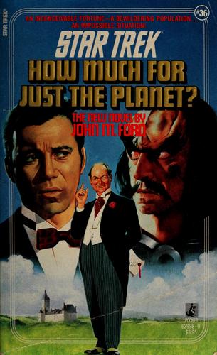 John M. Ford: How Much for Just the Planet? (Paperback, 1987, Star Trek)